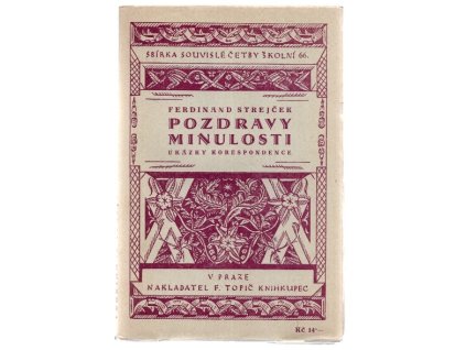Pozdravy minulosti : ukázky korespondence, Ferdinand Strejček, 1928