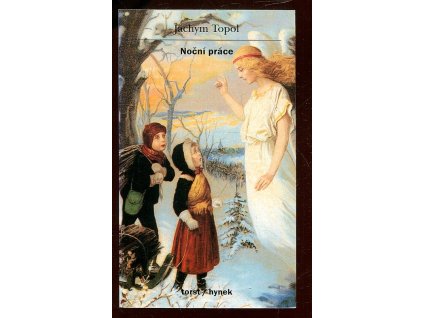 Noční práce, Jáchym Topol, 2001