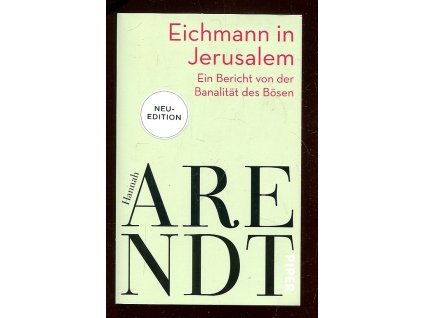 Eichmann in Jerusalem - Ein Bericht von der Banalität des Bösen, Hannah Arendt, 2022