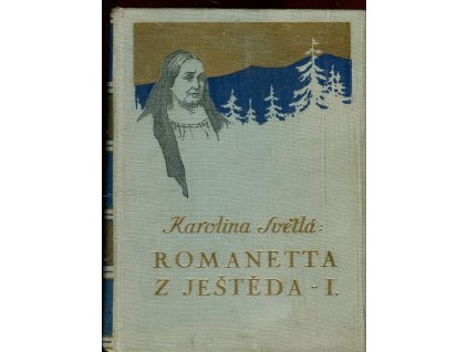 Romaneta z Ještěda. I