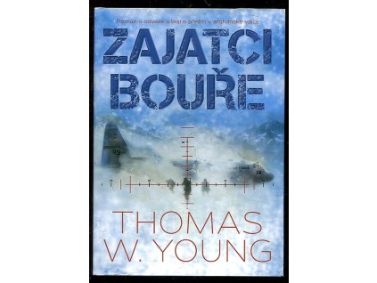 Zajatci bouře, Thomas W Young, 2012
