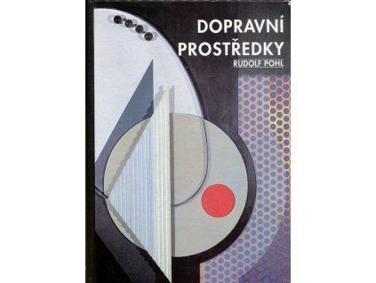 Dopravní prostředky, Rudolf Pohl, 1999