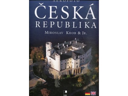Česká republika : aerofoto, Miroslav Krob, 2004