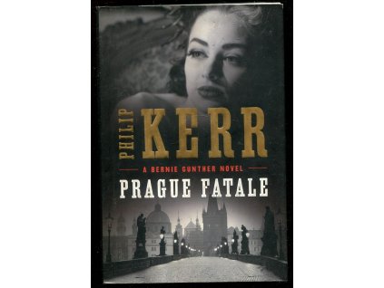 Prague Fatale, Philip Kerr, 2011