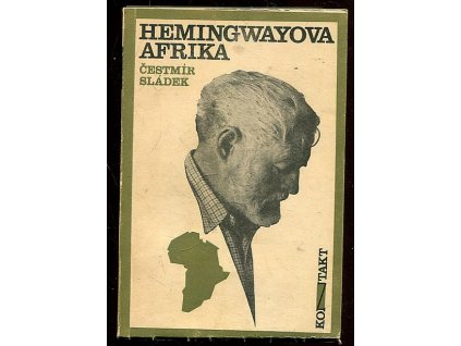 Hemingwayova Afrika, Čestmír Sládek, 1974
