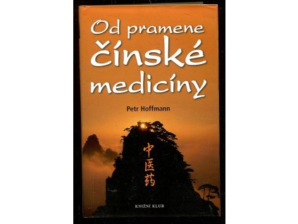 Od pramene čínské medicíny, Petr Hoffmann, 2007