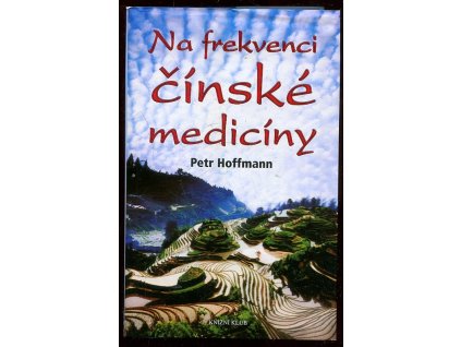 Na frekvenci čínské medicíny, Petr Hoffmann, 2008