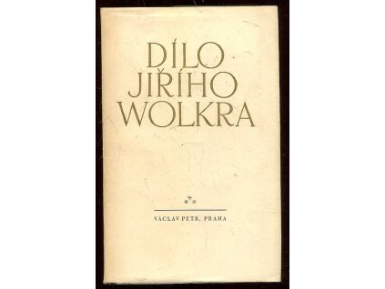 Dílo Jiřího Wolkera 3 - Próza z pozůstalosti, Jiří Wolker, 1948