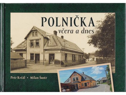 Polnička včera a dnes, Petr Krčál, 2019