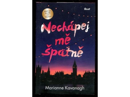 Nechápej mě špatně, Marianne Kavanagh, 2016