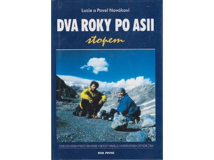 Dva roky po Asii, Rok první, Lucie Nováková, 2003