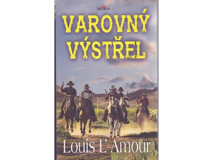 Varovný výstřel, Louis L'Amour, 2020