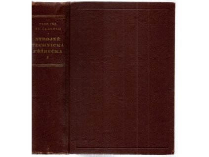 Strojně technická příručka. První díl, Svatopluk Černoch, 1947