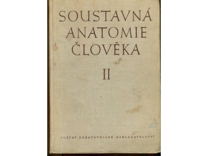 Soustavná anatomie člověka. Díl 2, Ladislav Borovanský, 1955