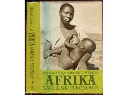 Afrika snů a skutečnosti III., Jiří Hanzelka, 1957