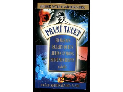 První tucet - soubor 12 detektivních povídek nejlepších světových autorů, 2000