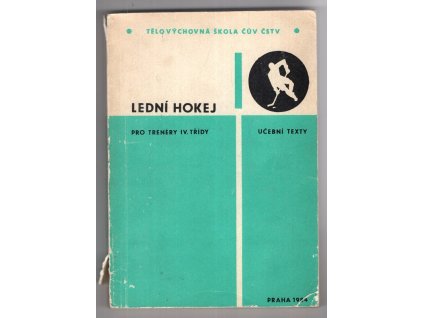Lední hokej pro trenéry 4. třídy - Učební text, 1984