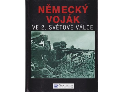 Německý voják ve 2. světové válce, Stephen Hart, 2006