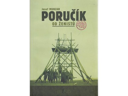 Poručík od ženistů, Josef Munzar, 2004