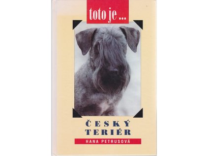 To je Český teriér, Hana Petrusová, 1999
