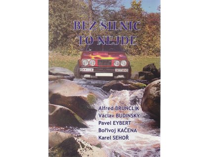 Bez silnic to nejde, Alfred Brunclík, 2008