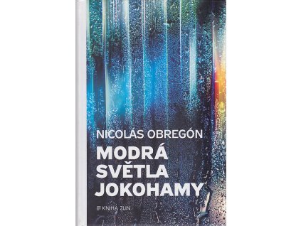 Modrá světla Jokohamy, Nicolás Obregón, 2017