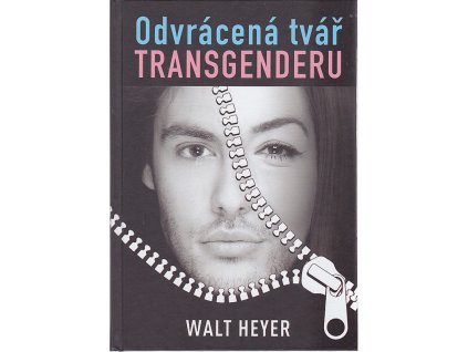 Odvrácená tvář transgenderu, Walt Heyer, 2020