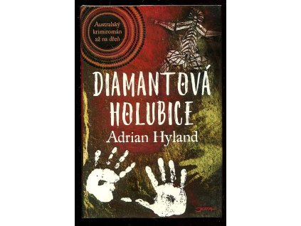 Diamantová holubice, Adrian Hyland, 2017