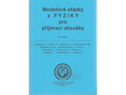 Modelové otázky z fyziky pro přijímací zkoušky, P. Heřman, 2014
