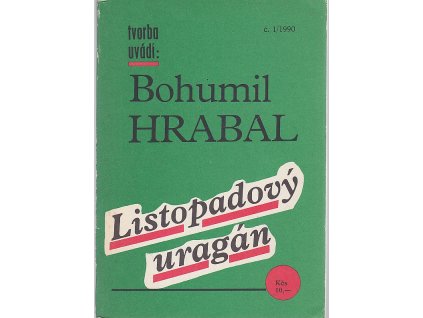 Listopadový uragán, Bohumil Hrabal, 1990