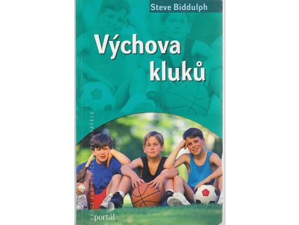 Výchova kluků, Steve Biddulph, 2006