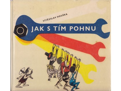 Jak s tím pohnu, Vítězslav Houška, 1965