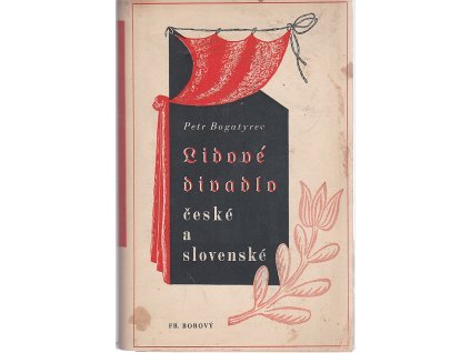 Lidové divadlo české a slovenské, Petr Bogatyrev, 1940