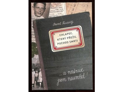 Chlapec, který přežil pochod smrti, Pavel Taussig, 2018