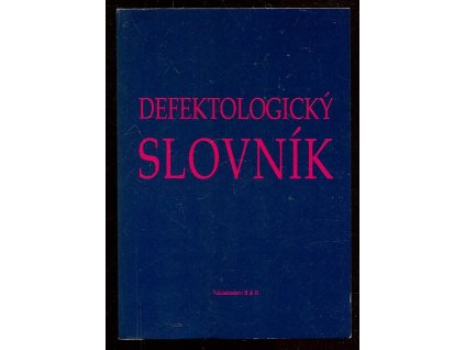 Defektologický slovník, Miloš Sovák, 2000