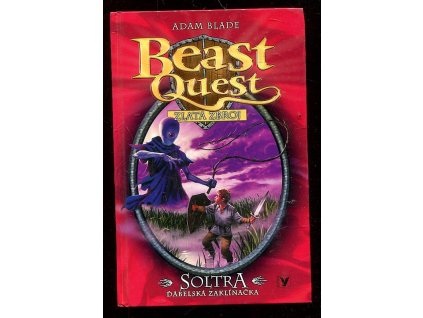 Beast Quest - Zlatá zbroj, Soltra Ďábelská zaklínačka, Adam Blade, 2014