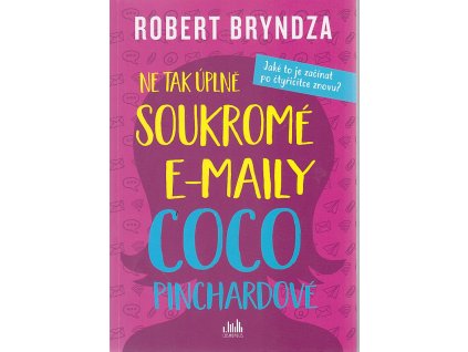 228099 coco pinchardova 1 ne tak uplne soukrome e maily coco pinchardove jake to je zacinat po ctyricitce znovu