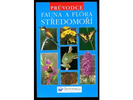 Fauna a flóra Středomoří, Paul Sterry, 2006