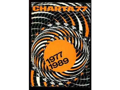 Charta 77 - 1977-1989 - od morální k demokratické revoluci : dokumentace, 1990
