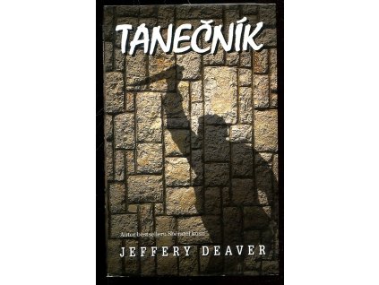 Tanečník, Jeffery Deaver, 1999