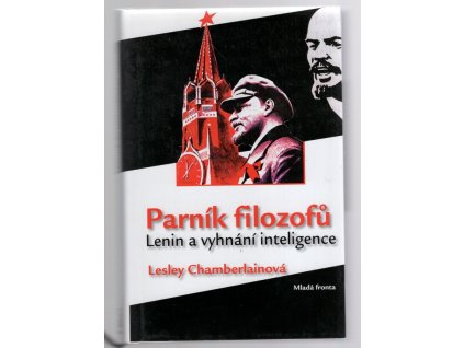 Parník filozofů : Lenin a vyhnání inteligence, Lesley Chamberlain, 2009