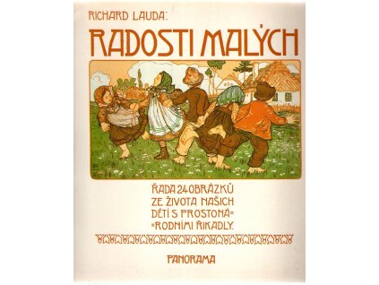Radosti malých : Řada 24 obrázků ze života našich dětí s prostonárodními říkadly, Richard Lauda, 1987