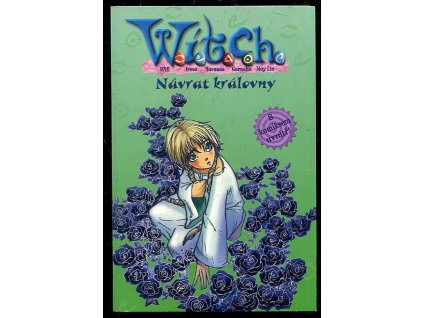 W.I.T.C.H. 12. - Návrat královny, 2006