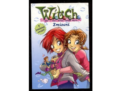 W.I.T.C.H. 2. - Zmizení, Elizabeth Lenhard, 2006
