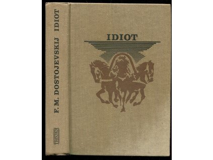 Idiot, Fedor Michajlovič Dostojevskij, 1974