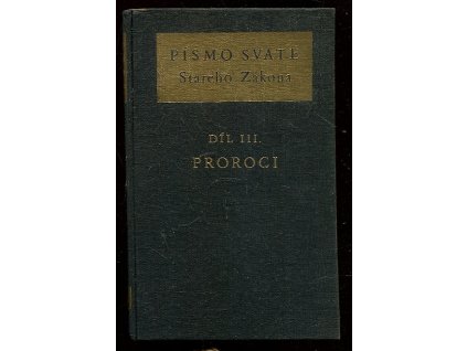 Písmo svaté Starého zákona - Díl III Proroci, 1955