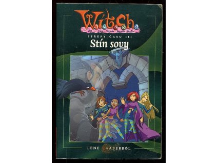 Střepy času. III, Stín sovy, Lene Kaaberbøl, 2003