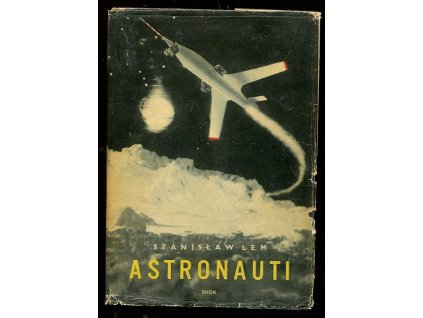 Astronauti - Fantastickovědecký román, Stanisław Lem, 1966