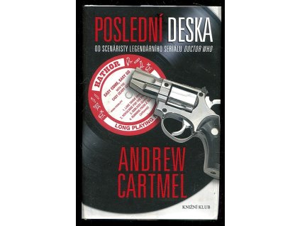 Poslední deska, Andrew Cartmel, 2017