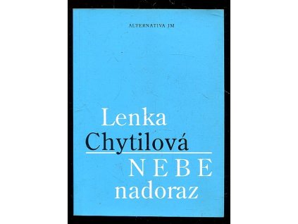 Nebe nadoraz, Lenka Chytilová, 1995